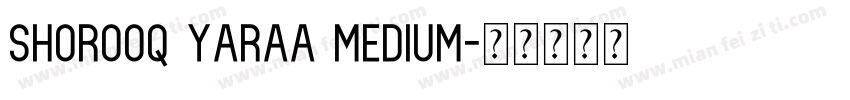 Shorooq Yaraa Medium字体转换